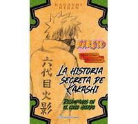 Naruto. La historia secreta de Kakashi (novela): Relámpagos en el cielo helado