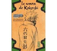 Naruto - romans - Tome 3 - Le roman de Kakashi Akira Higashiyama (Auteur)