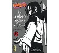 Naruto – Romans – Tome 6 : La véritable histoire d’Itachi (Partie 2) – Kana