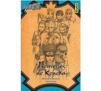 Naruto - romans - Tome 8 - Nouvelles de Konoha Shô Hinata (Auteur), Masashi Kishimoto (Auteur)