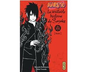 Naruto - romans - Tome 9 - La véritable histoire de Sasuke Shin Towada (Auteur), Masashi Kishimoto (Auteur)