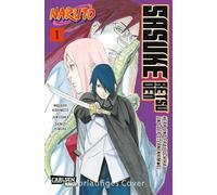 Naruto - Sasuke Retsuden: Herr und Frau Uchiha und der Sternenhimmel (Manga) 1: Die beliebte Naruto-Novel jetzt auch als Manga in zwei Bänden!