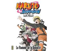 Naruto Shippuden - Le Film : La Flamme De La Volonté