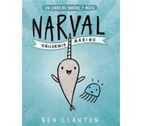 Narval. Unicornio Marino Clanton, Ben (Auteur)