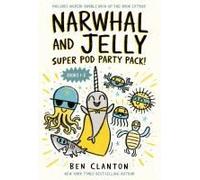 Narwhal And Jelly: Super Pod Party Pack!