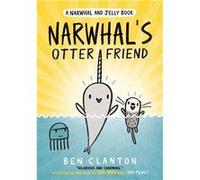 Narwhal's Otter Friend (Narwhal and Jelly 4) | Ben Clanton Ben ClantonBen Clanton (Auteur)