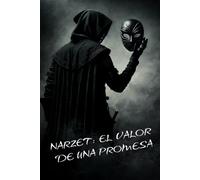 Narzet: El valor de una promesa