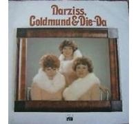 Narziß, Goldmund Und Die-Da - Narziss, Goldmund & Die-Da - Ariola - 25 687 OU