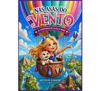 Nas Asas do Vento: As Aventuras de Alice e Miró