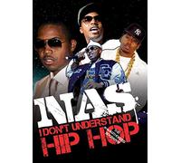 Nas - Nas - I Don't Understand Hip Hop: Unauthorized [Import anglais]