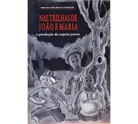 Nas Trilhas de Joao e Maria