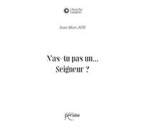 N'as-tu pas un....Seigneur ? - Jon - Persee - broché - Poésie