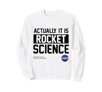 NASA - en Fait, C'est la Science des fusées Sweatshirt