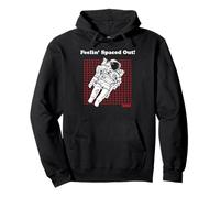 NASA Feelin' Spaced Out Astronaut Space Cadet Funny Science Sweat à Capuche