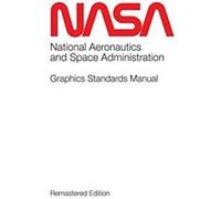 NASA Graphics Standards Manual Remastered Edition Illustrated By Tony Darnell (Auteur)