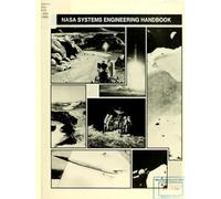 NASA Systems Engineering Handbook: SP-6 1 05, June 1995