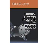 NASA's Artemis Program: To the Moon and Beyond