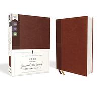 NASB, Journal the Word Reference Bible, Leathersoft over Board, Brown, Red Letter, 1995 Text, Comfort Print: Let Scripture Explain Scripture. Reflect on What You Learn.