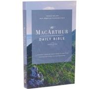NASB MacArthur Daily Bible 2nd Edition Paperback Comfort Print NASB MacArthur Daily Bible 2nd Edition Paperback Comfort Print (Auteur)