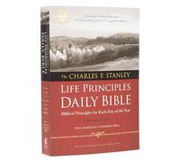 NASB, The Charles F. Stanley Life Principles Daily Bible, Paperback: Holy