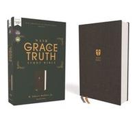 NASB The Grace and Truth Study Bible Trustworthy and Practical Insights Cloth over Board Gray Red Letter 1995 Text Comfort Print NASB The Grace and Truth Study Bible Trustworthy and Practical Insights