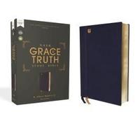 Nasb, The Grace And Truth Study Bible (Trustworthy And Practical Insights), Leathersoft, Navy, Red Letter, 1995 Text, Comfort Print