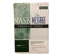 NASB The Message: Parallel Bible
