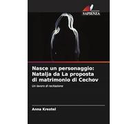 Nasce un personaggio: Natalja da La proposta di matrimonio di Cechov