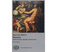 Nascere. Storie di donne, donnole, madri ed eroi