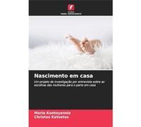 Nascimento em casa - Maria Kontoyannis - KS OmniScriptum Publishing - Livre en Anglais Maria KontoyannisMaria Kontoyannis (Auteur)