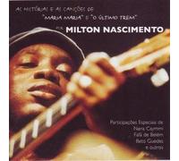 Nascimento Milton - Maria & Ultimo Trem [Import]