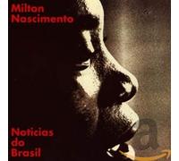Nascimento, Milton - Noticias Do Brasil