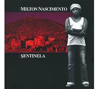 Nascimento, Milton - Sentinela