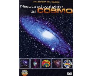 Nascita ed evoluzione del cosmo