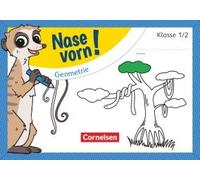 Nase Vorn! - Mathematik 1./2. Schuljahr - Geometrie - Übungsheft