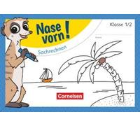 Nase Vorn! - Mathematik 1./2. Schuljahr - Sachrechnen