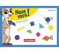 Nase Vorn! - Mathematik 4. Schuljahr - Sachrechnen
