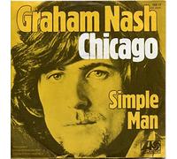 NASH, Graham - Chicago / Simple man / 100 17
