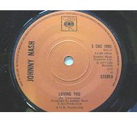 Nash, Johnny - Nash, Johnny Loving You 7" CBS SCBS1992 EX 1973