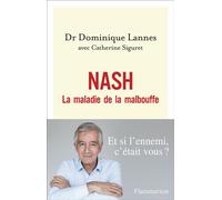 Nash La maladie de la malbouffe - Dominique Lannes - Flammarion - broché - Guide