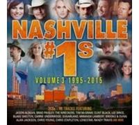 Nashville #1s: Vol. 3 (1995-2015) by Various Artists [CD] NEUF