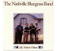NASHVILLE BLUEGRASS BAND - NASHVILLE BLUEGRASS BAND - my native home ROUNDER 0212 (LP vinyl record)