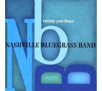 Nashville Bluegrass Band – Twenty Year Blues – CD