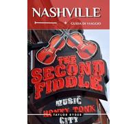 NASHVILLE GUIDA DI VIAGGIO: Esplora la città della musica: attrazioni principali, cucina, cultura, gite di un giorno, consigli locali e molto altro per una vacanza indimenticabile.