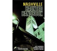 Nashville Haunted Handbook by Garett Merk Garett Merk (Auteur)