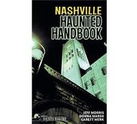 Nashville Haunted Handbook by Garett Merk Garett Merk (Auteur)