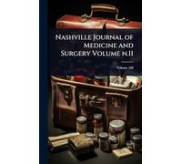 Nashville Journal of Medicine and Surgery Volume n.11