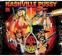 Nashville Pussy – From Hell to Texas – CD – SPV Entertainment