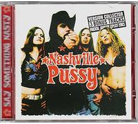 Nashville Pussy - Say Something Nasty - Edition limitée (inclus 3 bonus et livret)