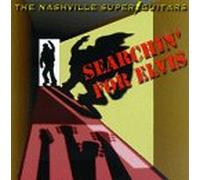 Nashville Super Guitars - Searchin for Elvis
